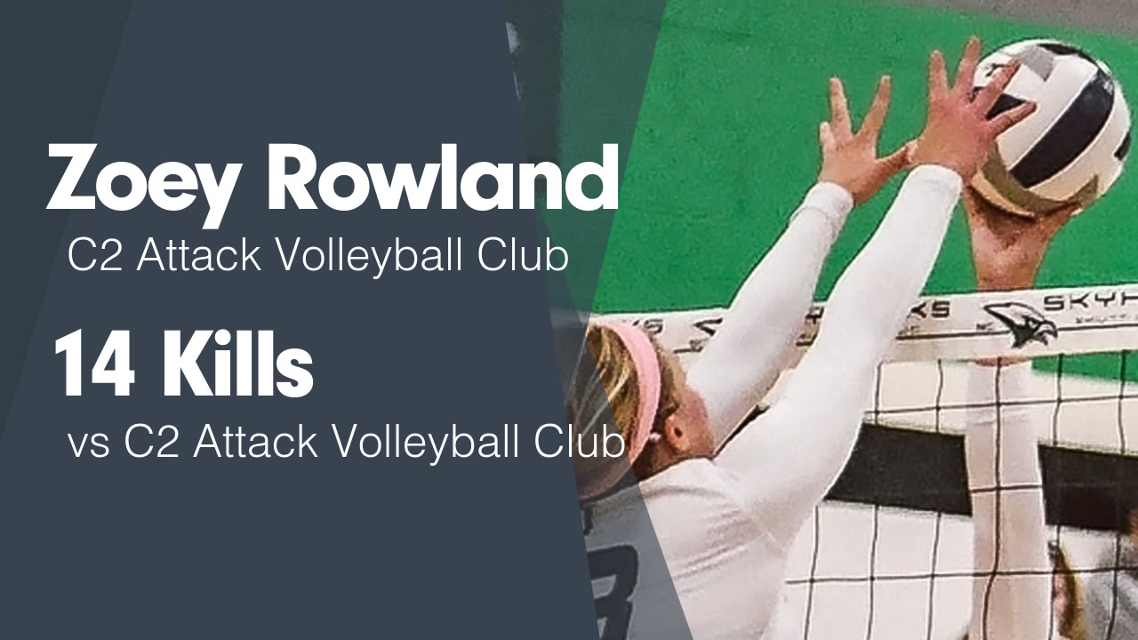 14 Kills vs C2 Attack Volleyball Club - Zoey Rowland highlights - Hudl
