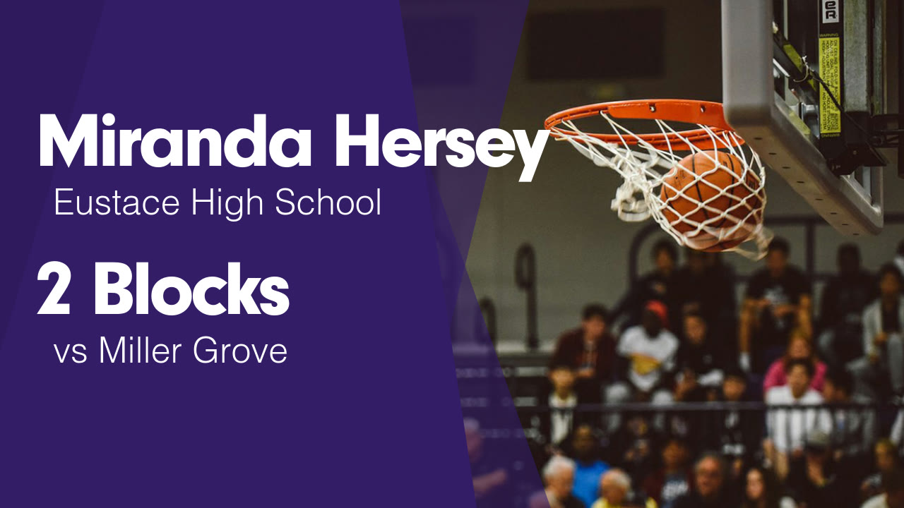 2 Blocks vs Miller Grove - Miranda Hersey highlights - Hudl