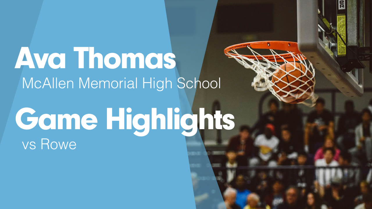 Game Highlights vs Rowe - Ava Thomas highlights - Hudl