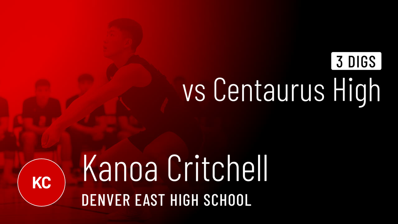 3 Digs vs Centaurus - Kanoa Critchell highlights - Hudl