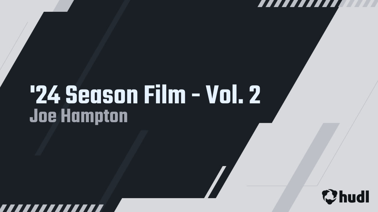 2024 Season Film - Vol. 2